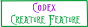Codex Creature Feature ... creativity at play